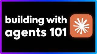 Agents 101: How to Build and Deploy Anything with AI Agents