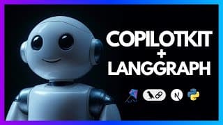 Build an AI Agent Web App with LangGraph and CopilotKit